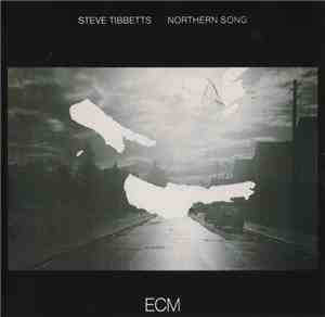 Steve Tibbetts - Northern Song