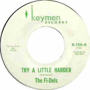 The Fi-Dels - Try A Little Harder / You Never Do Right