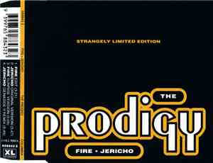 The Prodigy - Fire • Jericho (Strangely Limited Edition)
