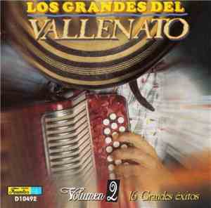 Various - Los Grandes Del Vallenato Volumen 2 - 16 Grandes Éxitos