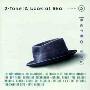 Various - Retro 80's Volume 3: 2-Tone - A Look At Ska