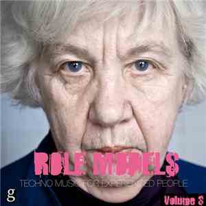 Various - Role Models - Techno Music For Experienced People (Volume 3)
