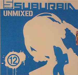 Various - Suburbia Unmixed 12