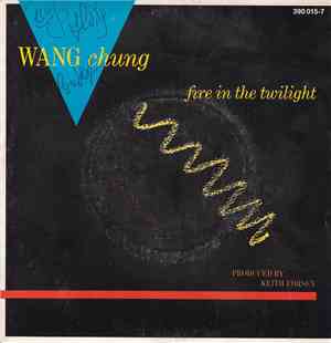 Wang Chung / Keith Forsey - Fire In The Twilight