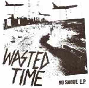 Wasted Time  - No Shore E.P.