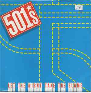 501's - Let The Night Take The Blame