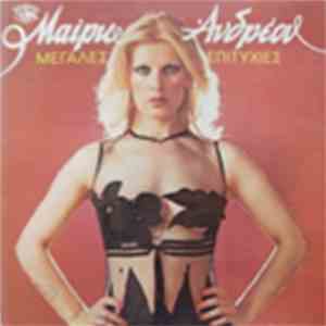 Μαίρη Ανδρέου - Μεγάλες Επιτυχίες
