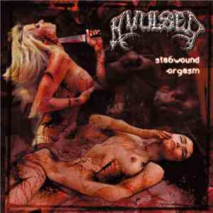Avulsed - Stabwound Orgasm