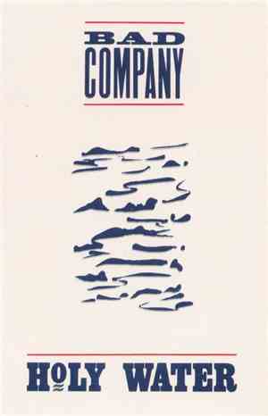 Bad Company  - Holy Water