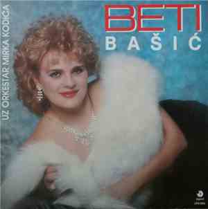 Beti Bašić Uz Orkestar Mirka Kodića - Beti Bašić