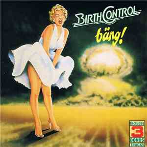 Birth Control - Bäng!
