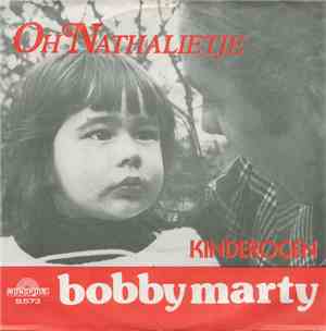 Bobby Marty - Oh Nathalietje / Kinderogen