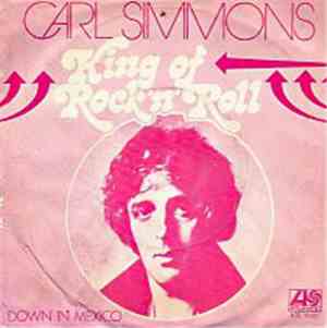 Carl Simmons  - King Of Rock 'N Roll