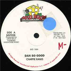 Chappie Ranks - Dan So Good