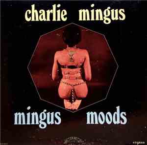 Charlie Mingus - Mingus Moods