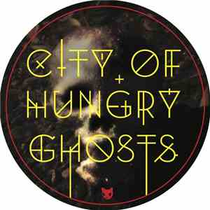 City Of Hungry Ghosts - Pills And Polaroids