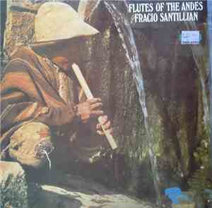 Facio Santillan - Flutes of the Andes