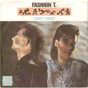 Fashion T. - I Won't Forget