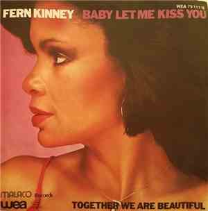 Fern Kinney - Baby Let Me Kiss You