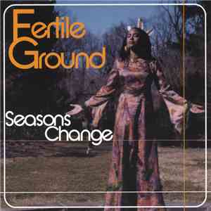 Fertile Ground - Seasons Change