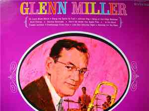 Glenn Miller - The Best Of Glenn Miller