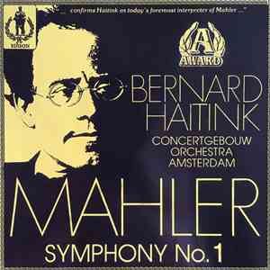 Gustav Mahler, Concertgebouw Orchestra Amsterdam, Bernard Haitink - Symphon ...