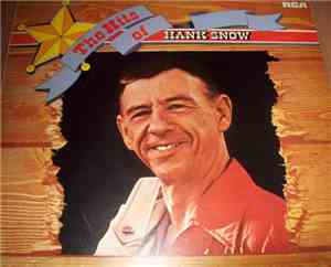 Hank Snow - The Hits Of Hank Snow