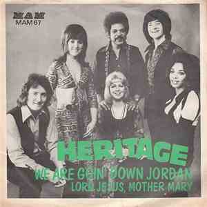 Heritage  - We Are Goin' Down Jordan / Lord Jesus, Mother Mary