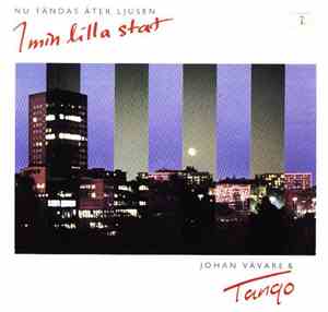Johan Vävare & Tango  - Nu Tändas Åter Ljusen I Min Lilla Stad