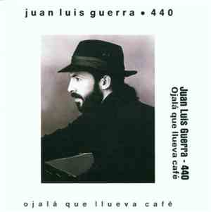 Juan Luis Guerra 4.40 - Ojalá Que Llueva Café