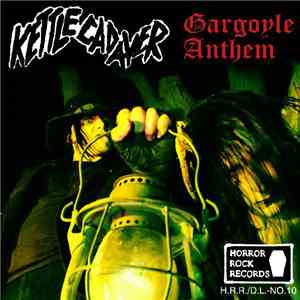 Kettle Cadaver - Gargoyle Anthem
