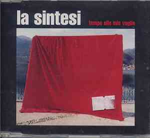 La Sintesi - Tempo Alle Mie Voglie