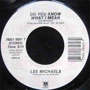 Lee Michaels - Do You Know What I Mean / Can I Get A Witness
