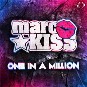 Marc Kiss - One In A Million
