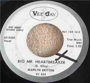 Marilyn Britton - Big Mr. Heartbreaker