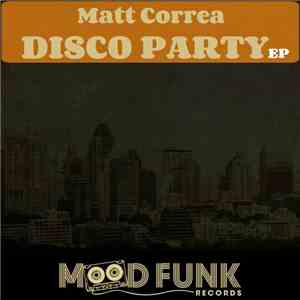 Matt Correa - Disco Party EP