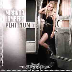 Miranda Lambert - Platinum