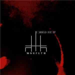 Morpeth - I Should Die EP