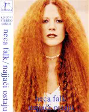 Neca Falk - Najjači Ostaju