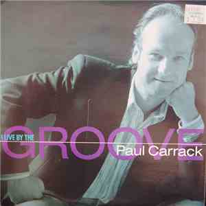 Paul Carrack - I Live By The Groove