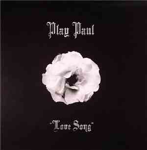 Play Paul - Love Song
