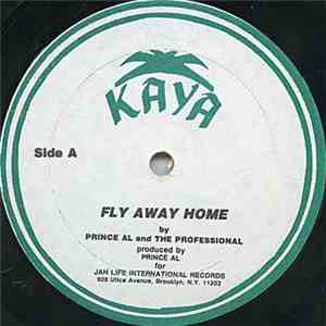 Prince Al And The Proffessional - Fly Away Home