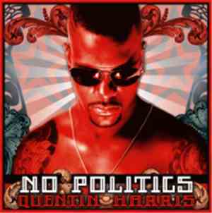 Quentin Harris - No Politics