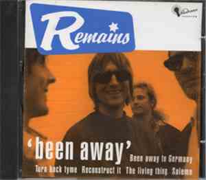 Remains - Been Away