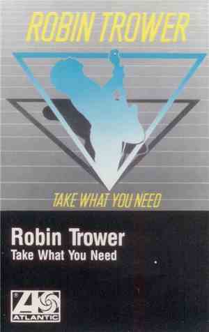 Robin Trower - Take What You Need