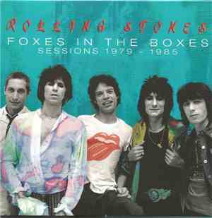 Rolling Stones - Foxes In The Boxes