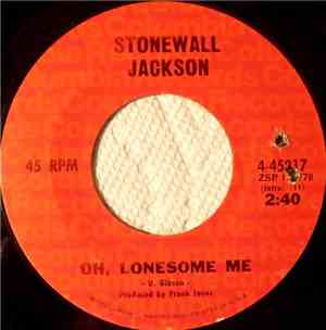 Stonewall Jackson - Oh, Lonesome Me