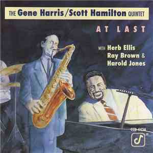 The Gene Harris / Scott Hamilton Quintet With Herb Ellis, Ray Brown And Har ...