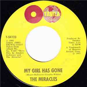 The Miracles - My Girl Has Gone / Since You Won My Heart