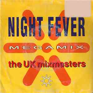 The UK Mixmasters - The Night Fever Megamix